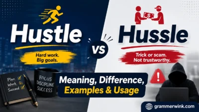Hustle vs Hussle: Meaning, Difference, 