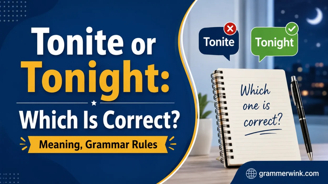 Tonite or Tonight: Which Is Correct? Meaning, Grammar Rules